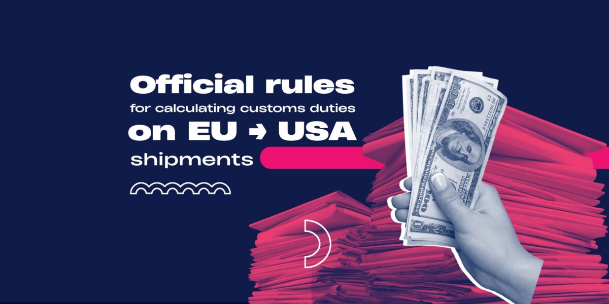 A dark blue banner with large text reading: “Official rules for calculating customs duties on EU → USA shipments.” On the right side, a hand is holding a stack of U.S. dollar bills, with piles of pink documents in the background. The graphic visually represents customs fees and paperwork for shipments from European Union to the United States.