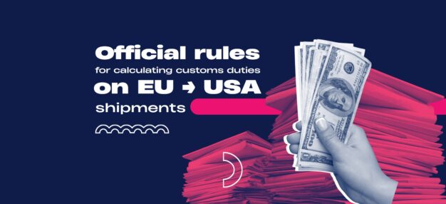 Change in U.S. Customs Duty Calculation – current status (EU → USA ...
